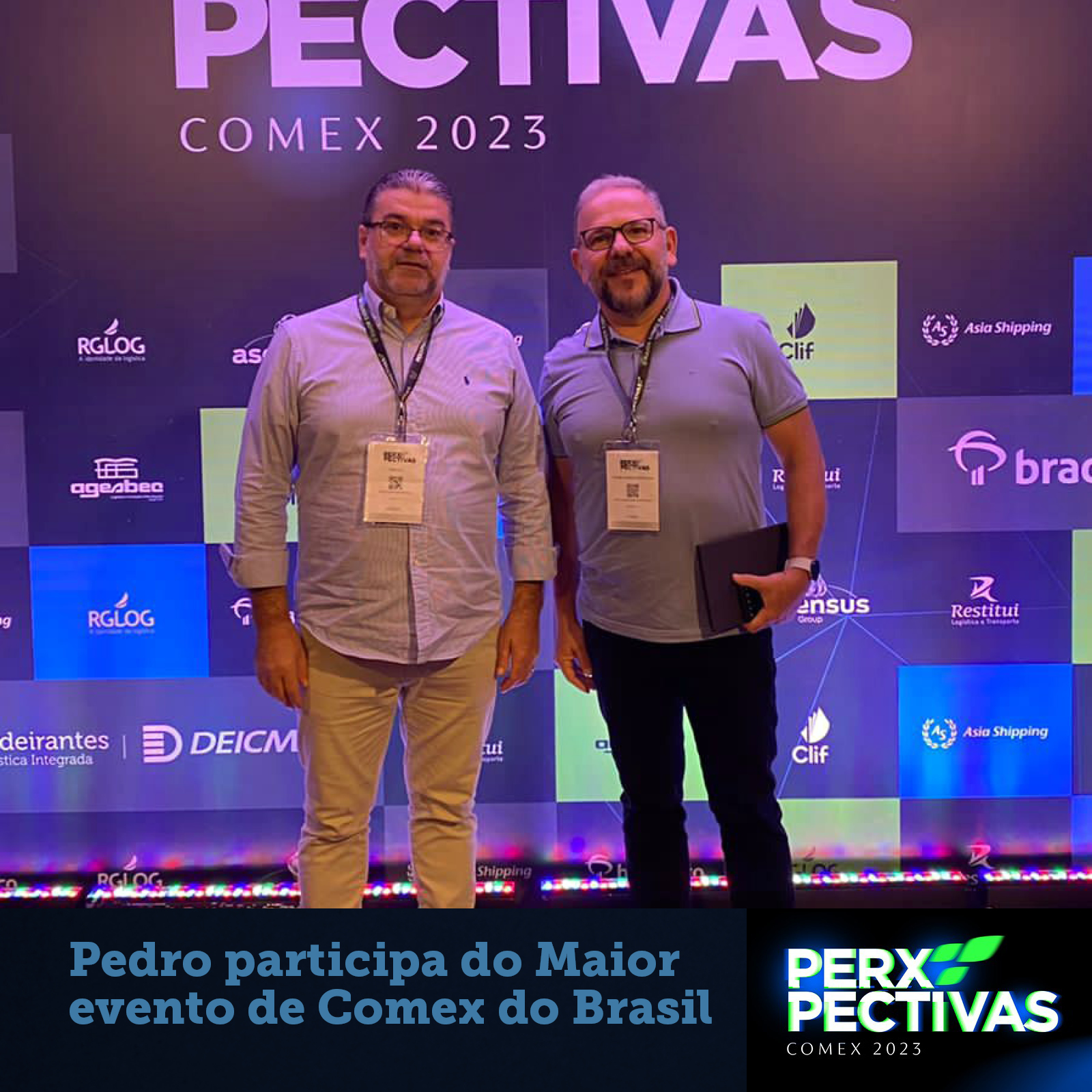 Pedro participa do maior evento de Comex do Brasil